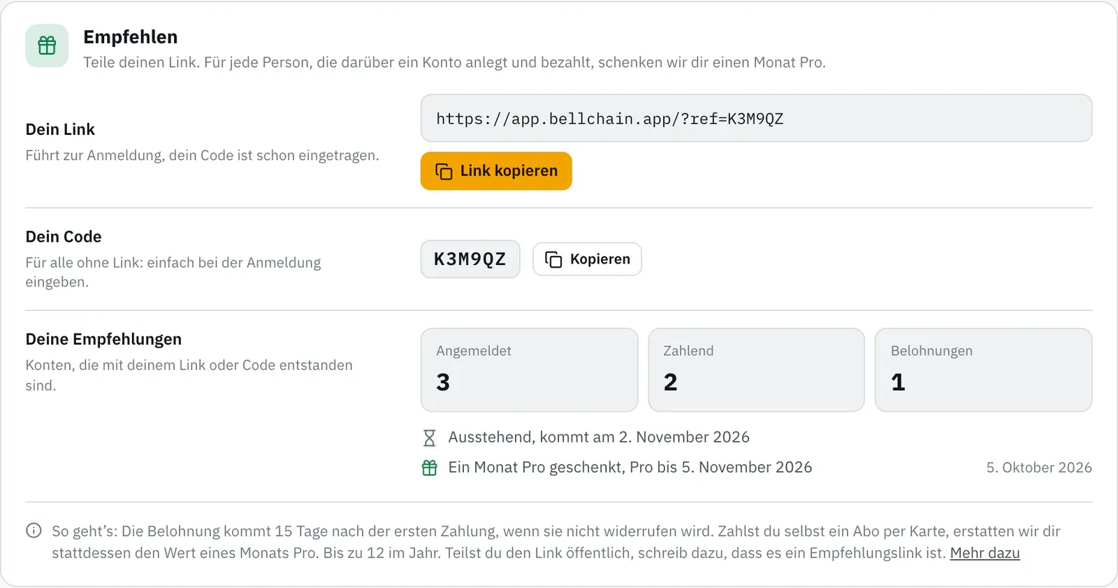 Karte „Empfehlen“ in den Einstellungen: der Link https://app.bellchain.app/?ref=K3M9QZ mit dem Knopf „Link kopieren“, der Code K3M9QZ mit „Kopieren“, darunter die Zahlen Angemeldet 3, Zahlend 2 und Belohnungen 1, eine Belohnung „Ausstehend, kommt am 2. November 2026“ und eine erhaltene „Ein Monat Pro geschenkt, Pro bis 5. November 2026“.